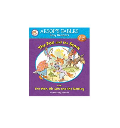 Aesop's Fables The Fox and the Stork with The Man His Son and the Donkey