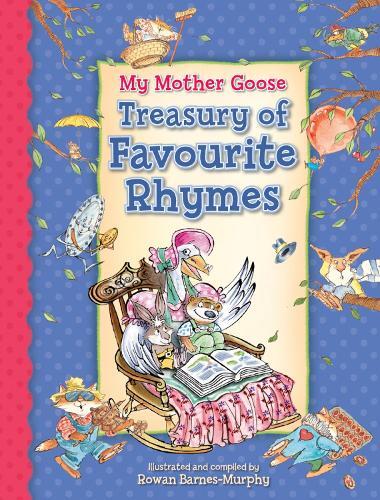 My Mother Goose Treasury Of Favorite Rhymes