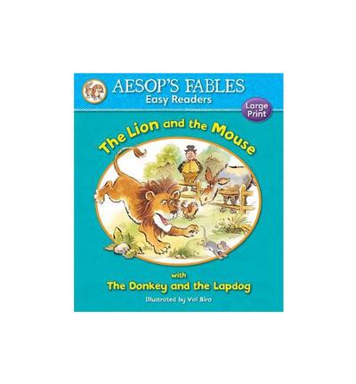 Aesops Fables The Donkey and the Lapdog With The Lion and the Mouse