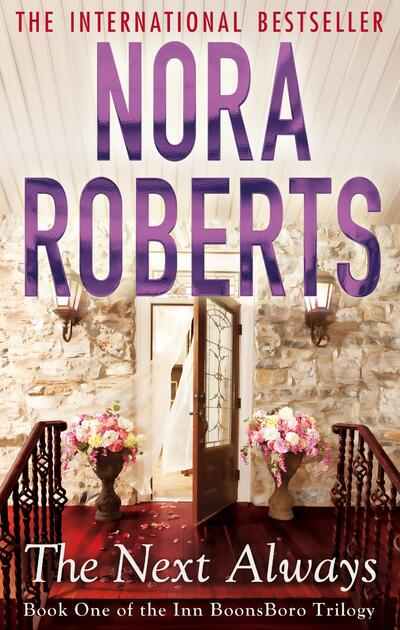 Nora Roberts The Next Always (Book 1 Of The Inn BoonsBoro Trilogy)