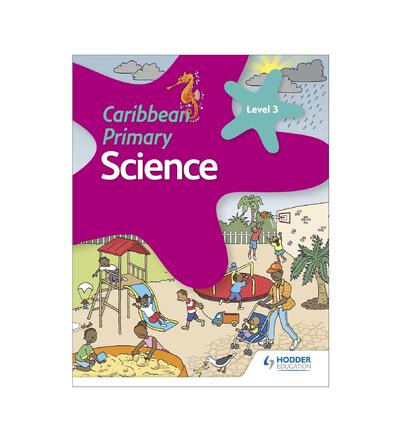 Caribbean Primary Science Book 3
