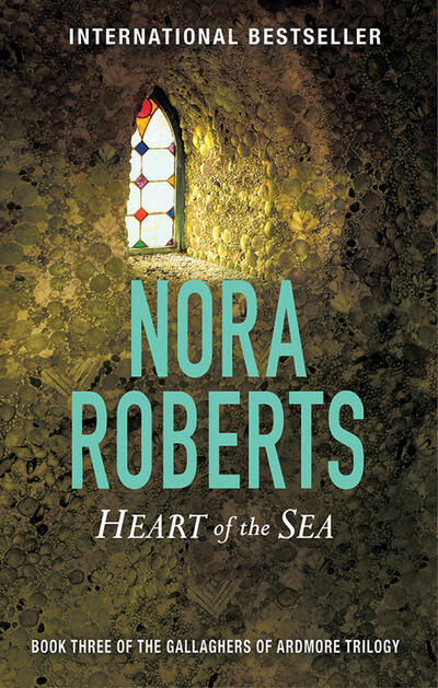 Nora Roberts Heart Of The Sea (Book 3 Of The Gallaghers Of Ardmore Trilogy)