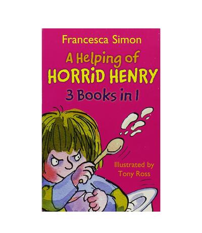 Francesca Simon A Helping of Horrid Henry 3 in 1