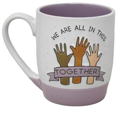 We Are All In This Together Ceramic Mug 12oz